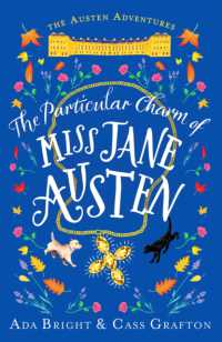 The Particular Charm of Miss Jane Austen : An uplifting, comedic tale of time travel and friendship (The Austen Adventures)