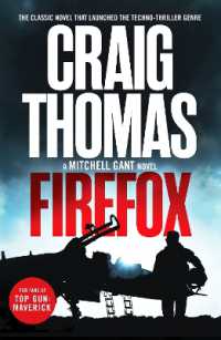 Firefox : The classic novel that launched the techno-thriller genre (Mitchell Gant Thrillers)