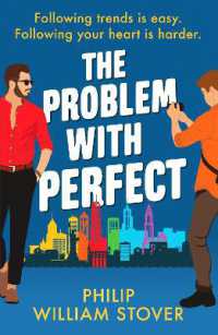 The Problem with Perfect : A totally feelgood, fake-fake boyfriend queer romcom that will make you smile