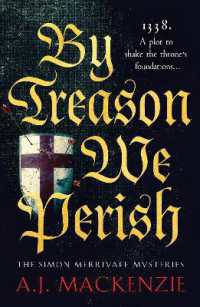 By Treason We Perish : An utterly compelling medieval historical mystery (Simon Merrivale Mysteries)