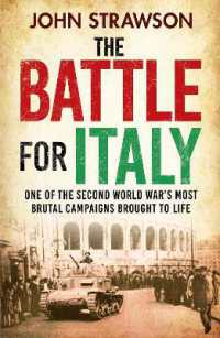 The Battle for Italy : One of the Second World War's Most Brutal Campaigns