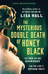 The Mysterious Double Death of Honey Black : A time-hop crime mystery set in the Golden Age of Hollywood (The Hotel Hollywood Mysteries)
