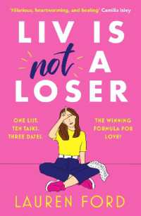 Liv Is Not a Loser : The hilarious and heartwarming romcom of the year