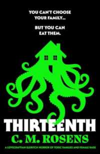 Thirteenth : A Lovecraftian eldritch horror of toxic families and female rage (Pagham-on-sea)