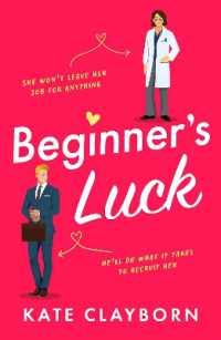 Beginner's Luck : A funny and feel-good romance (Chance of a Lifetime)