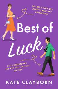 Best of Luck : An uplifting romance to make you smile (Chance of a Lifetime)