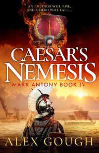 Caesar's Nemesis : The dramatic Roman historical adventure with the final clash between hero Mark Antony and Octavian (The Mark Antony Series)