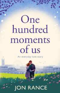 One Hundred Moments of Us : A gorgeously heartwarming, uplifting romance