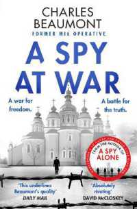 A Spy at War : An espionage thriller perfect for fans of Damascus Station and Slow Horses (The Oxford Spy Ring)