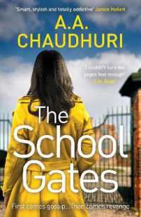 The School Gates : An unputdownable, nail-biting thriller with a twist that will have you on the edge of your seat