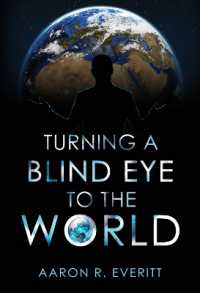 Turning a Blind Eye to the World