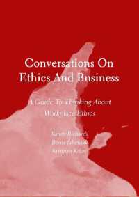 Conversations on Ethics and Business : A Guide to Thinking about Workplace Ethics