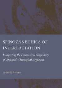 Spinoza s Ethics of Interpretation : Interpreting the Paradoxical Singularity of Spinoza s Ontological Argument