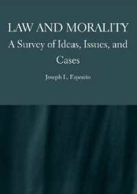 Law and Morality : A Survey of Ideas, Issues, and Cases