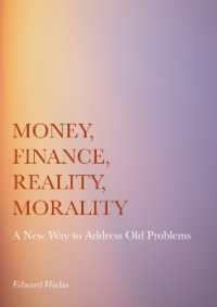 Money, Finance, Reality, Morality : A New Way to Address Old Problems