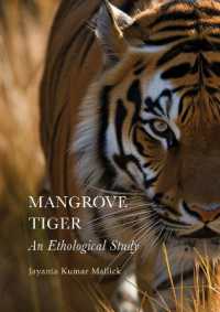 Mangrove Tiger : An Ethological Study