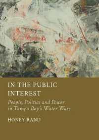 In the Public Interest : People, Politics and Power in Tampa Bay's Water Wars