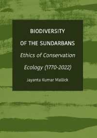 Biodiversity of the Sundarbans : Ethics of Conservation Ecology (1770-2022)