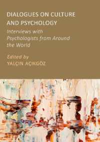 Dialogues on Culture and Psychology : Interviews with Psychologists from around the World