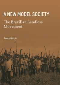 A New Model Society : The Brazilian Landless Movement