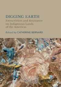 Digging Earth : Extractivism and Resistance on Indigenous Lands of the Americas