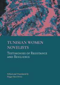 Tunisian Women Novelists : Testimonies of Resistance and Resilience