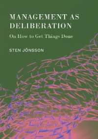 Management as Deliberation : On How to Get Things Done