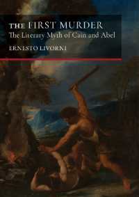 The First Murder : The Literary Myth of Cain and Abel