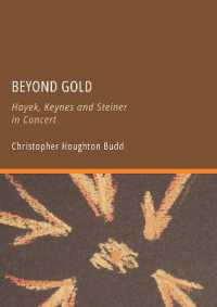 Beyond Gold : Hayek, Keynes and Steiner in Concert