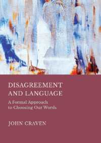 Disagreement and Language : A Formal Approach to Choosing Our Words