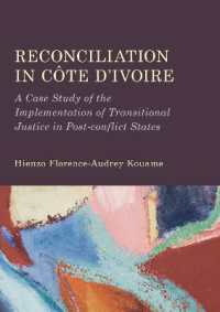 Reconciliation in Cote d Ivoire : A Case Study of the Implementation of Transitional Justice in Post-Conflict States
