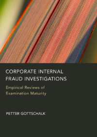 Corporate Internal Fraud Investigations : Empirical Reviews of Examination Maturity