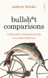 Bullsh*t Comparisons : A field guide to thinking critically in a world of difference