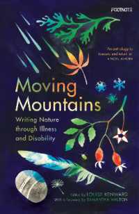 Moving Mountains : Writing Nature through Illness and Disability