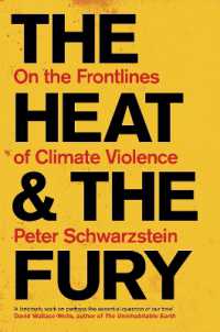 The Heat and the Fury : On the Frontlines of Climate Violence