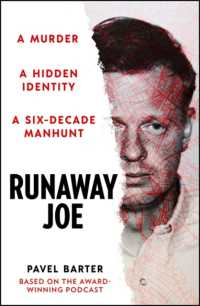 Runaway Joe : A Murder, a Hidden Identity, a Six-Decade Manhunt