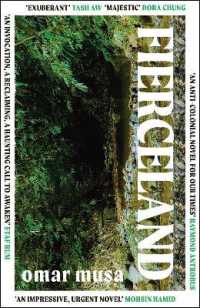 Fierceland : 'An impressive, urgent novel' Mohsin Hamid