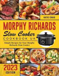 Morphy Richards Slow Cooker Cookbook UK 2023 : Simple Recipes for Your Morphy Richards Slow Cooker