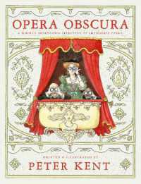 Opera Obscura : A Wholly Improbable Selection of Impossible Opera