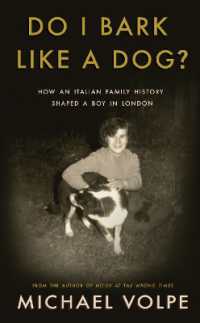 Do I Bark Like a Dog? : How an Italian Family History Shaped a Boy in London