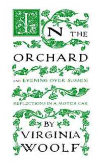In the Orchard : And Evening over Sussex: Reflections in a Motor Car