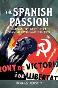The Spanish Passion : Wargaming the Spanish Civil War 1936-39 (Helion Wargames)