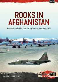 Rooks in Afghanistan : Volume 1 - Sukhoi Su-25 in the Afghanistan War (Asia@war)