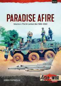 Paradise Afire: The Sri Lankan War : Volume 4 - 1995-2002 (Asia@war)