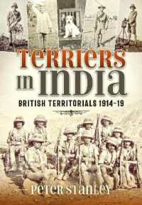 Terriers in India : British Territorials 1914-19 (War & Military Culture in South Asia 1757-1947)