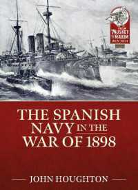 The Spanish Navy in the War of 1898 (From Musket to Maxim 1815-1914)