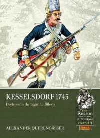 Kesselsdorf 1745 : Decision in the Fight for Silesia (From Reason to Revolution 1721-1815)