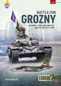 Battle for Grozny, Volume 1 : Prelude and the First Assault on the Capital of Chechnya, 1994-1995 (Europe@war)