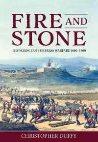Fire and Stone : The Science of Fortress Warfare 1660-1860