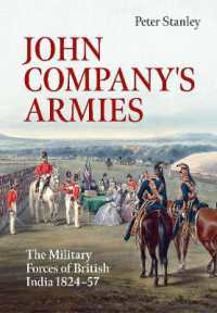 John Company's Armies : The Military Forces of British India 1824-57 (War & Military Culture in South Asia)